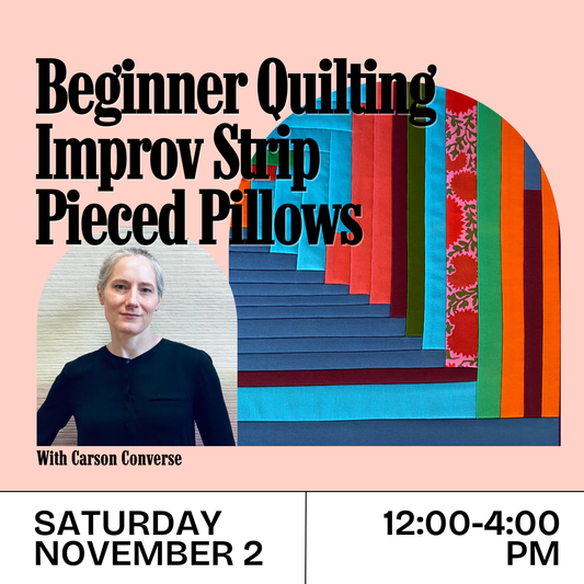 Beginner Quilting: Improv Strip Pieced Pillows (Saturday, Nov. 2, 12-4 pm)